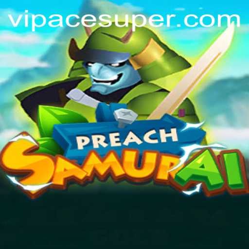 Unveiling the Strategic Depth of PreachSamurai: Mastering the Acesuper Universe